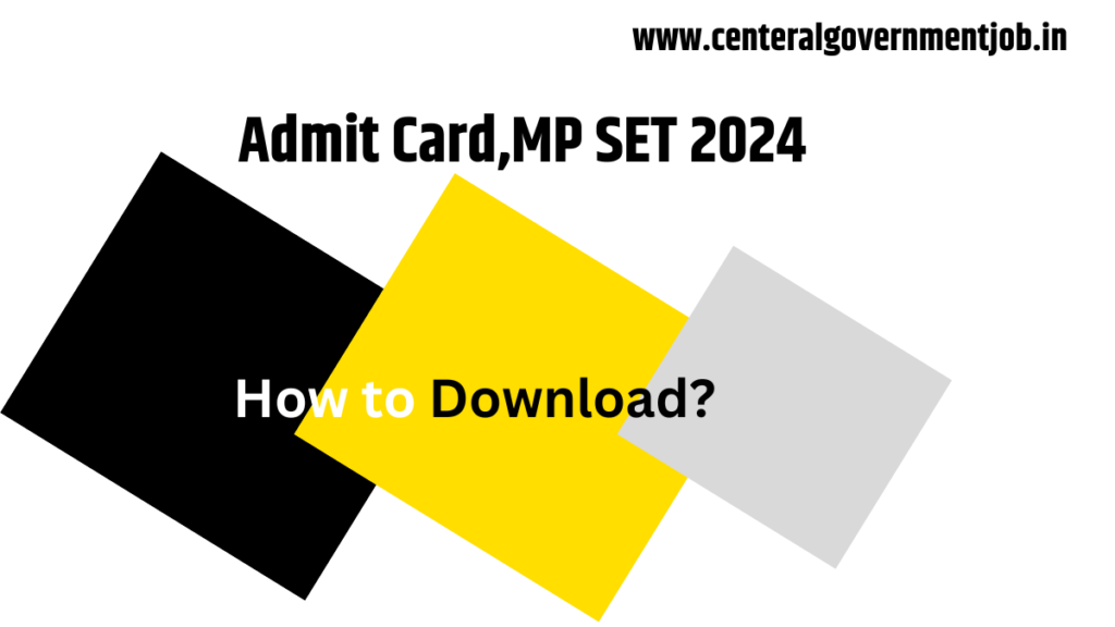Admit Card,MP SET 2024